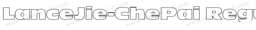 LanceJie-ChePai Regu字体转换